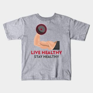 LIVE HEALTHY STAY HEALTHY Kids T-Shirt